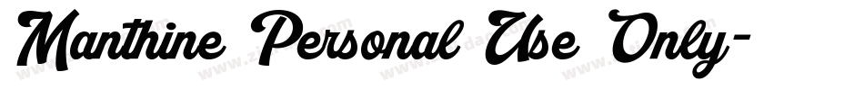 Manthine Personal Use Only字体转换